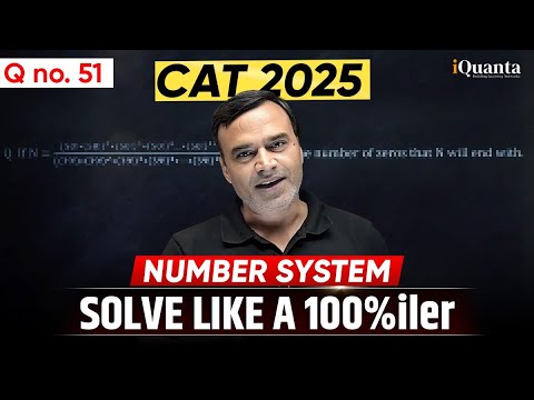 Q - 51 | CAT Number System Practice | 200 Most Important Quant ...