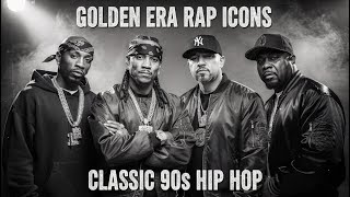 Golden Era Rap Icons 🔥 90s Old School Hip Hop | Legendary Flows, OG Beats &amp; Classic Vibes