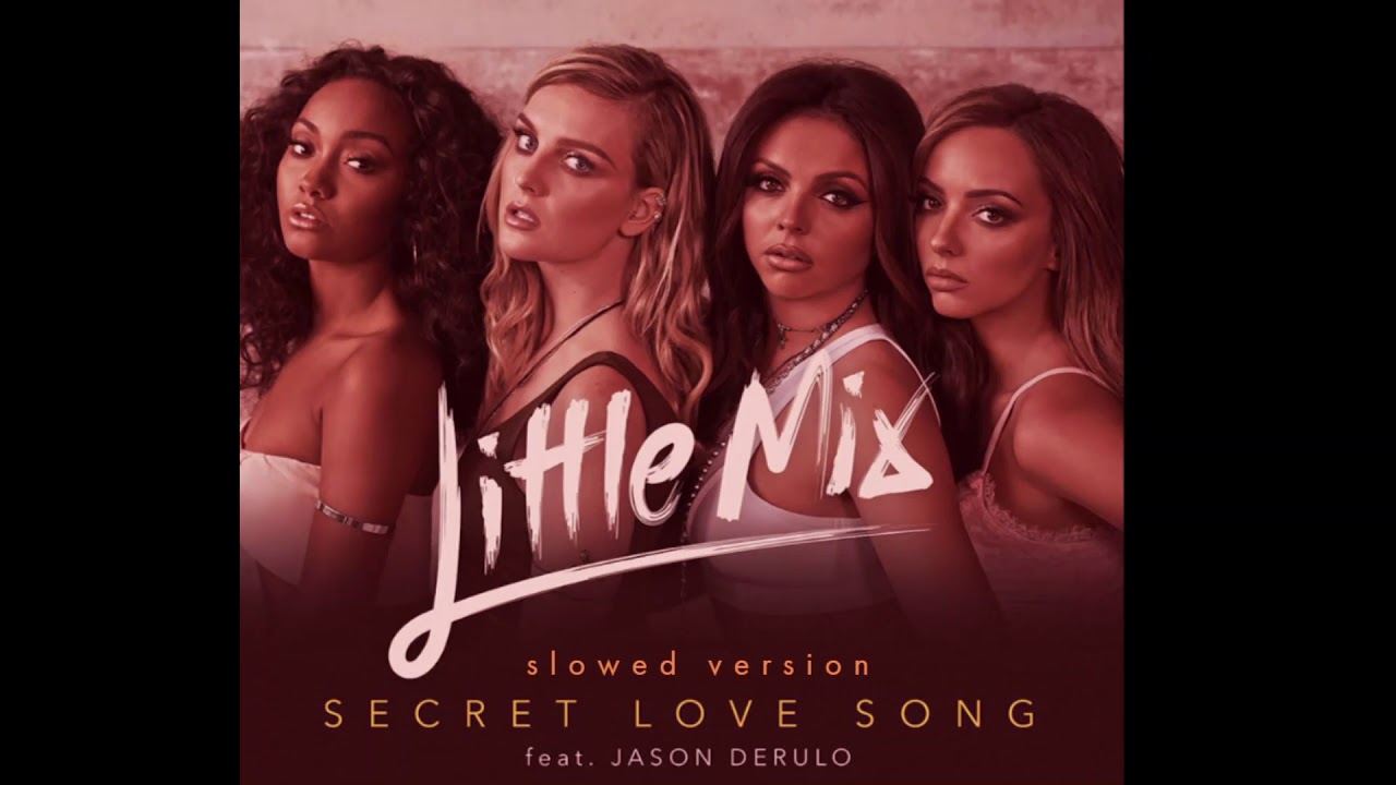 Little Mix Secret Love Song Download