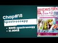 Nuclear Magnetic Resonance Spectroscopy | H-NMR | Class 12