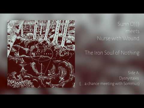 Sunn O))) Meets Nurse With Wound – The Iron Soul Of Nothing