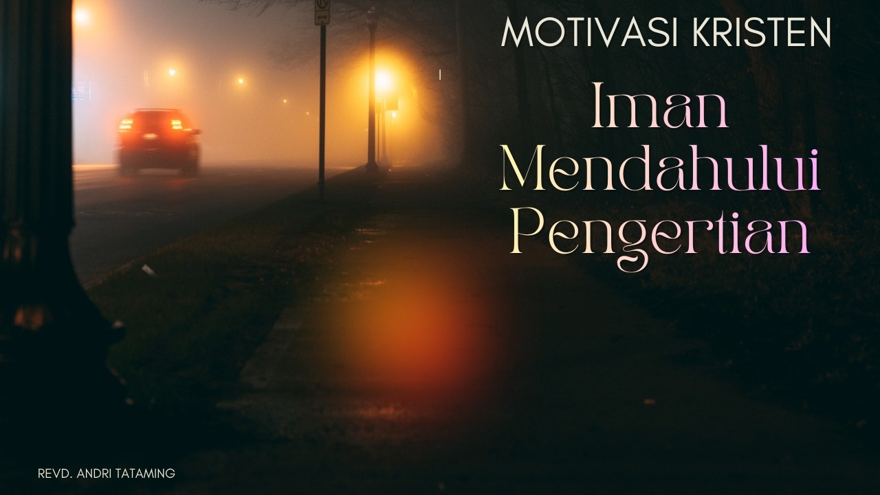 Iman Mendahului Pengertian