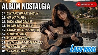 🎶New Album NOSTALGIA Paling Populer Sepanjang Masa 🔥