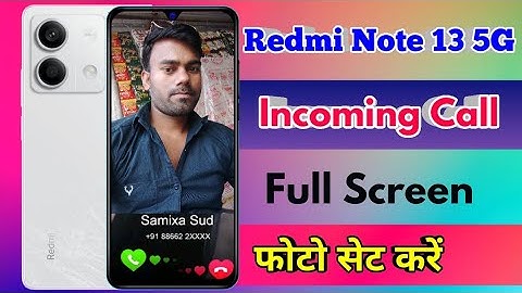 redmi note 13 5g call photo setting, redmi note 13 5g incoming call photo setting
