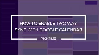 how to enable two way sync with google calendar?