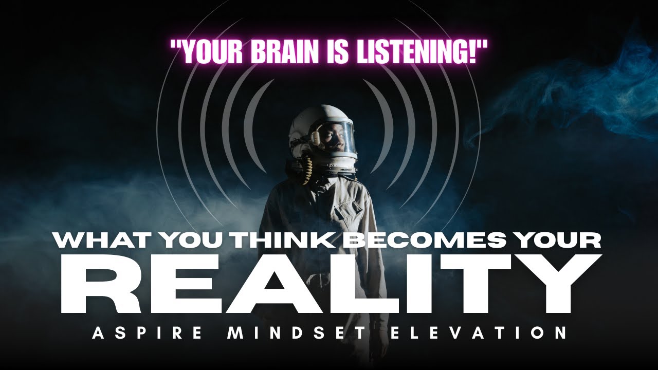 Your Thoughts Shape Your Reality – How to Rewire Your Mind for Success ...