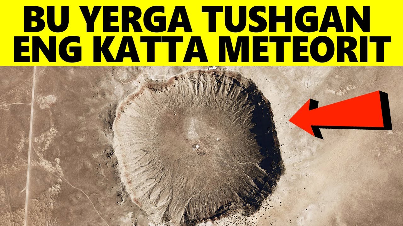Yerga Qulagan Eng Katta Meteorit