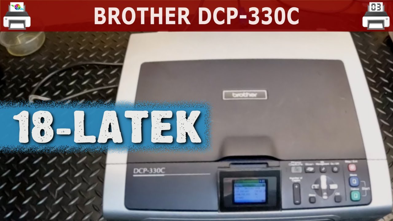 BROTHER DCP-330C 🖨️ 18-latek