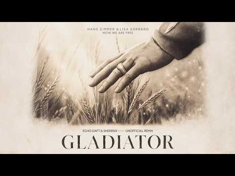 Now We Are Free - Hans Zimmer & Lisa Gerrard (ECHO DAFT & SHERRNX Unofficial Remix)