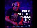 Deep Soulful House Mix Volume 8 - A DJ Timmy Richardson Mix