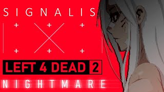 L4D2 - Nightmare x SIGNALIS [Mod Collection]