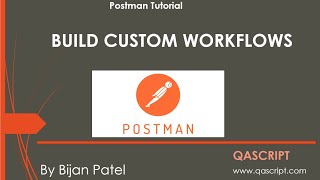 Postman Tutorial - Building Custom Workflows in Postman with SetNextRequest