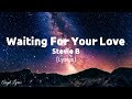 Waiting For Your Love Lyrics by Stevie B