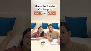 Guess the Number Challenge - Part 3😆 #youtwostories #games #couple #challenge  #youtubeshorts #yt