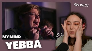 YEBBA My Mind | Vocal Coach Reacts (& Analysis) | Jennifer Glatzhofer