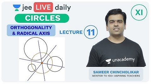 JEE Mains: Circles L 11 | Class 11 | Unacademy JEE | IIT JEE Mathematics | Sameer Sir