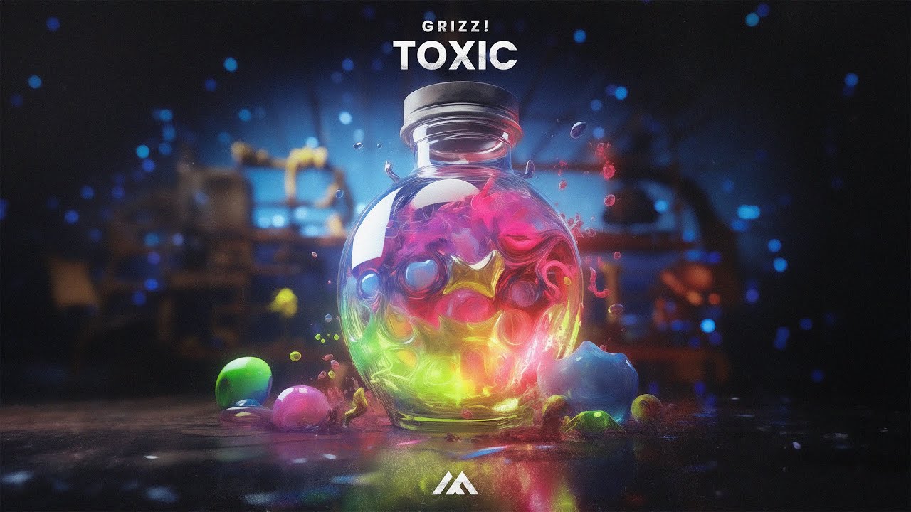 Watch Grizz! - Toxic on YouTube Watch Grizz! - Toxic on YouTube