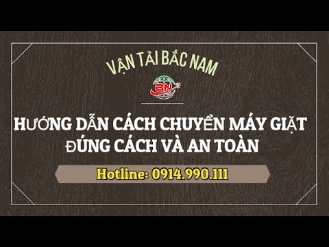 Video: Cách vận chuyển máy giặt: mẹo thực tế về cách vận chuyển máy đúng cách và không gây hại