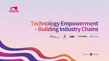 2022 COMPUTEX Forum 【Technology Empowerment - Building Industry Chains】