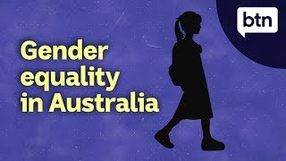 Gender Equality in Australia - Behind the News