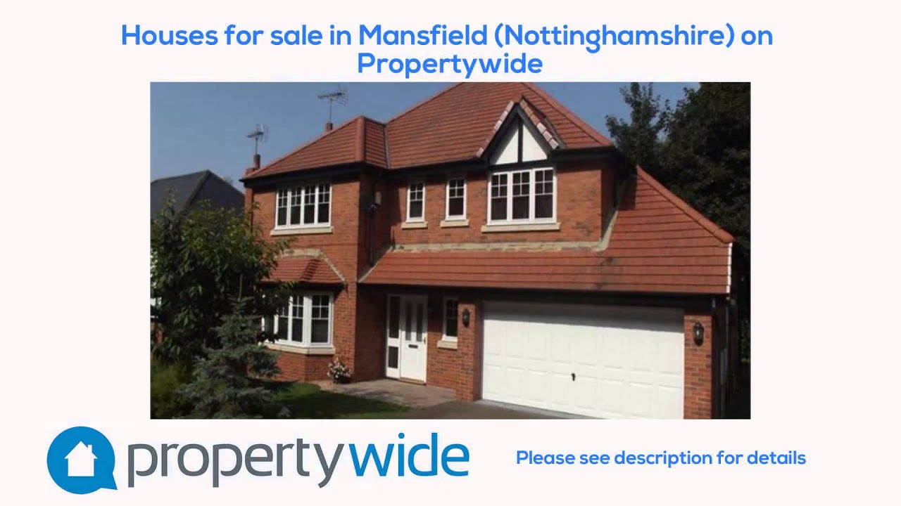 Houses for sale in Mansfield (Nottinghamshire) on Propertywide YouTube
