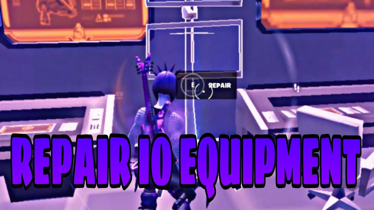 Repair IO Equipment