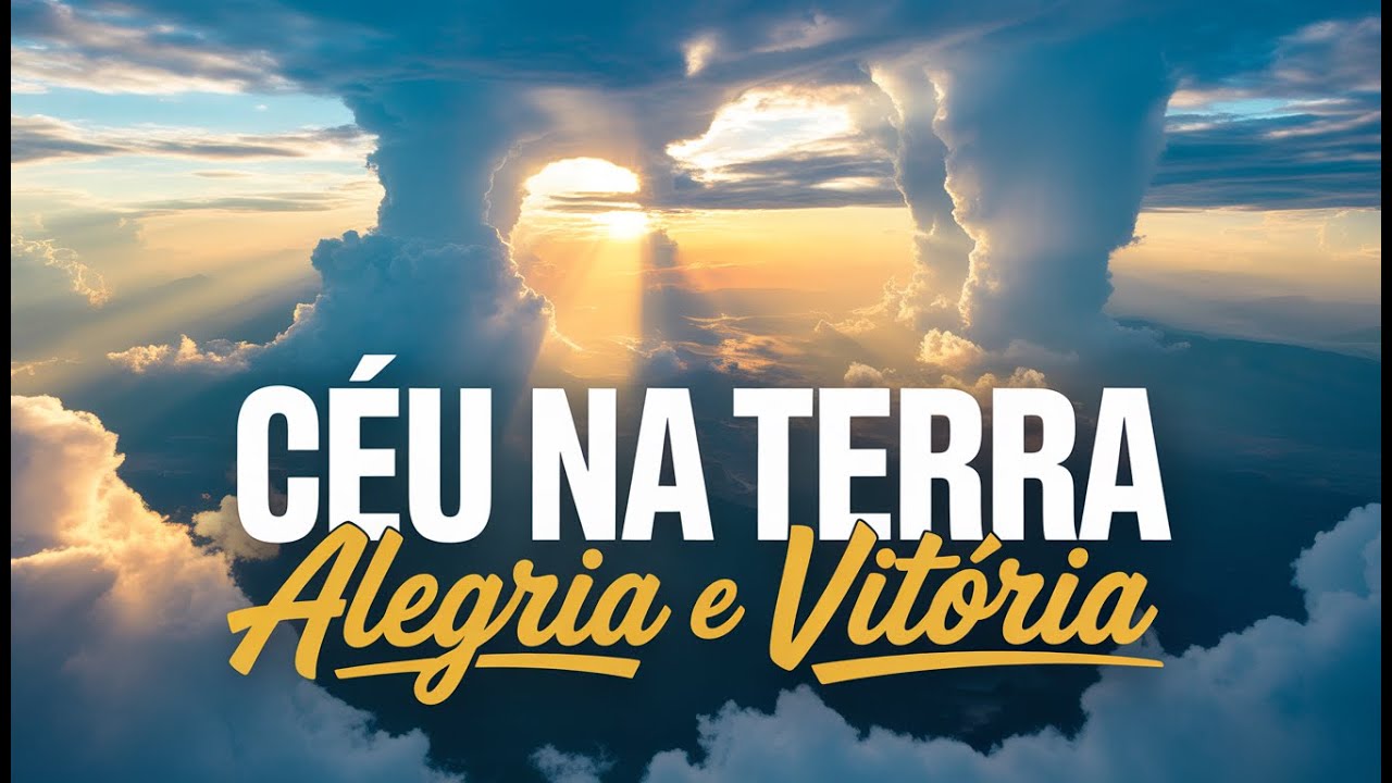 Alegria do Senhor - 1 Hora de Alabanças para Levantar o Espírito- Céu Aberto Music