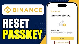 How To Reset Binance Passkey - Step By Step (2026 Guide)