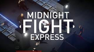 Midnight Fight Express (OST Mini Preview Part 3)