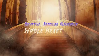 Gryffin, Bipolar Sunshine - Whole Heart 가사해석
