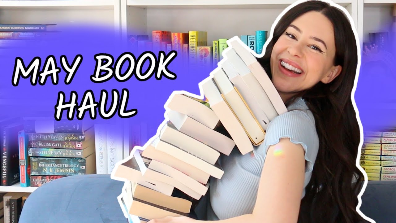 I Can t Hold All The Books I Bought May Book Haul 2022 YouTube