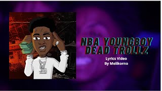 NBA Youngboy - Dead Trollz (Official Lyrics Video) | Melikorno
