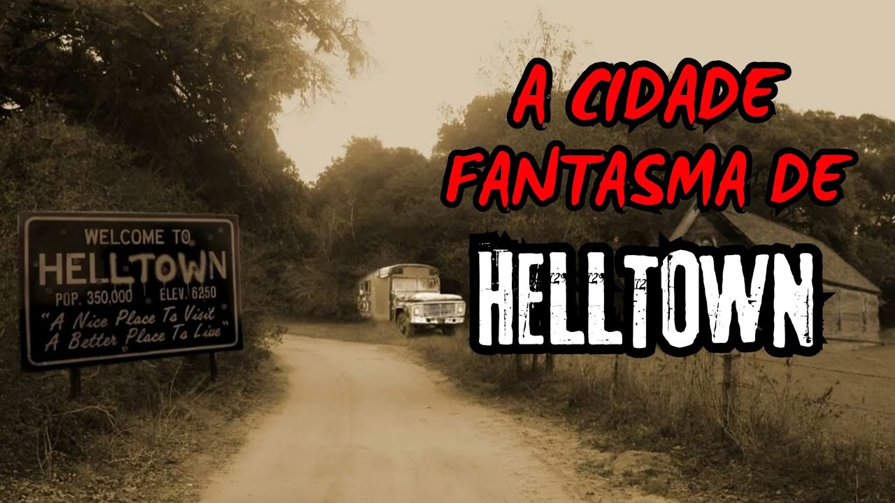 A Cidade Fantasma de Helltown