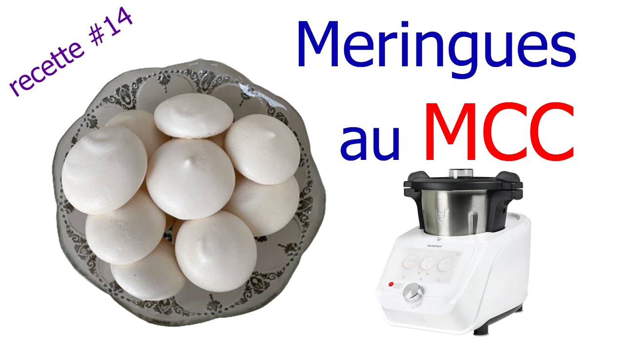 Recette de Meringues au MCC