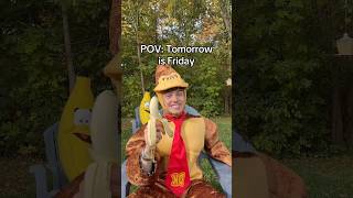 Pov Tomorrow Is Friday