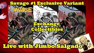 Savage #1 Exclusive Comic Variant LIVE Guest Jimbo Salgado  Valiant Comics/Exchange Collectibles