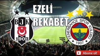 FENERBAHÇE-BEŞİKTAŞ EZELİ REKABET