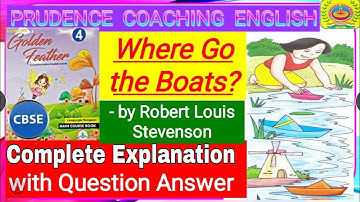 Where Go the Boats Poem line by line Explanation with Question Answers Golden Feather Class 4 CBSE
