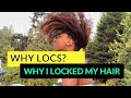 Why I locked my hair (why locs/sisterlocks)