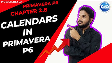 2.8 : Primavera Learning - Calendars In Primavera P6 || Primavera tutorials