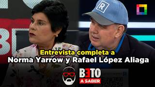 Beto a Saber - FEB 20 - ENTREVISTA COMPLETA A RAFAEL LÓPEZ ALIAGA Y NORMA YARROW | Willax