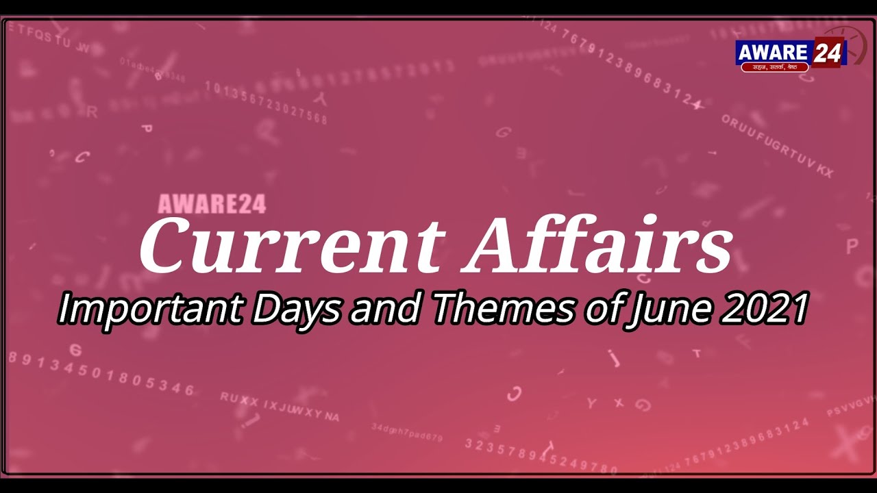 Important Days and Themes of June 2021 | Current Affairs
