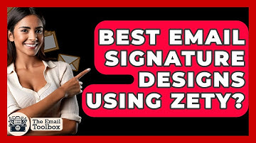 Best Email Signature Designs Using Zety? - TheEmailToolbox.com