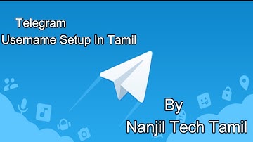 How to set username for telegram account in Tamil | Telegram User Name | By Nanjil Tech Tamil