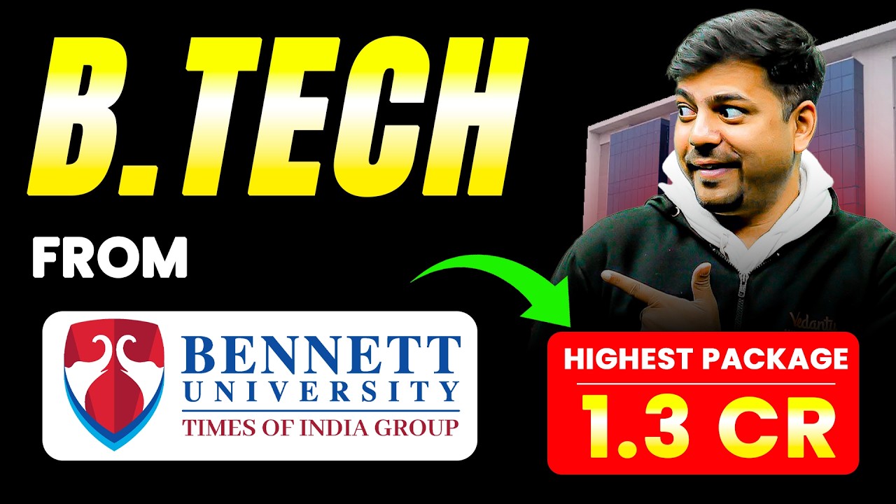 Bennett University B.Tech Admission 2026 | Fees, Cutoff, Placement & Highest Package | Harsh Sir
