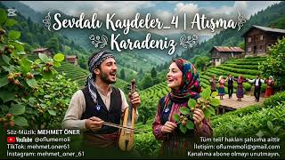 Sevdalı Kaydeler_4 Atışma Üzik