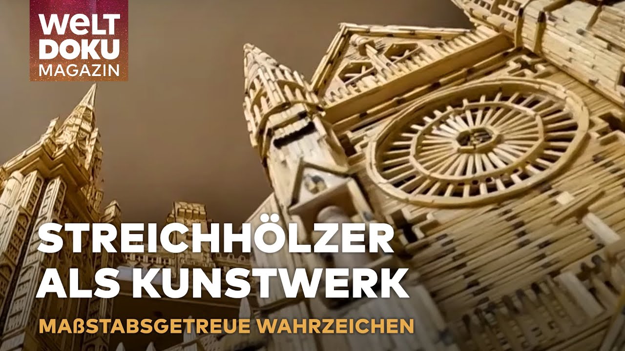 KUNST AUS STREICHHÖLZERN: Miniaturarchitekt erschafft maßstabsgetreue Wahrzeichen aus Zündhölzern