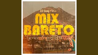 Video thumbnail of "DJ Samy Flores - Mix Bareto"