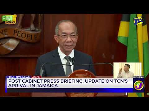 Post Cabinet Press Briefing: Update On TCN'S Arrival In Jamaica | TVJ News