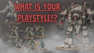 What’s Your 40K Archetype? - Evaluating Different Play-styles  